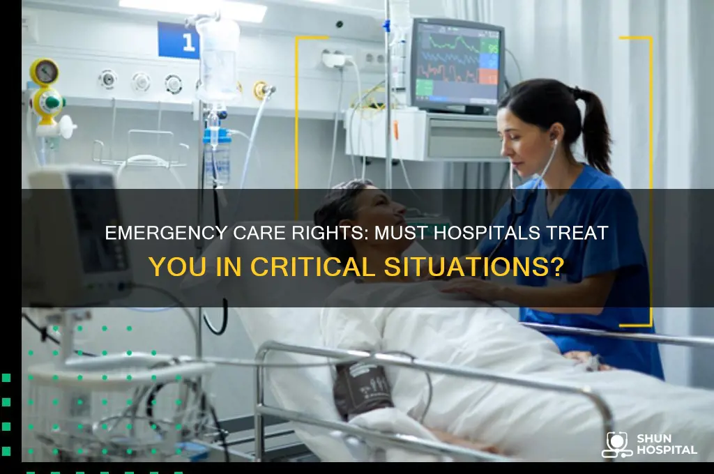 does a hospital have to treat you in an emergency