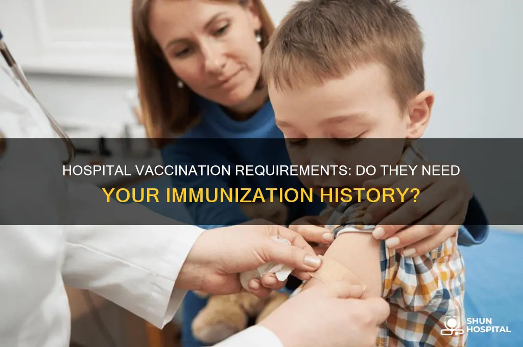does a hospital need my immunization history to vaccinate me