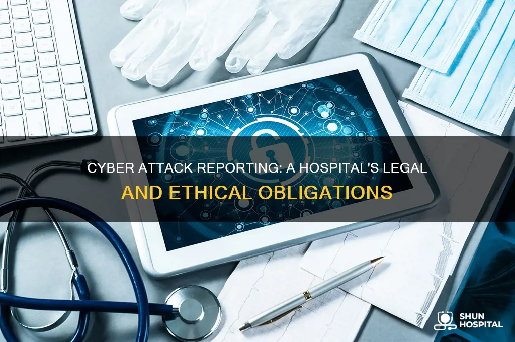 does a hospital need to report a cyber attack