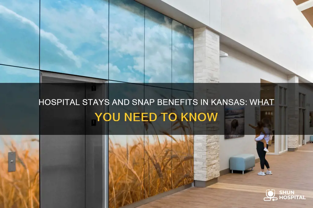 does a hospital stay reduce snap benefits in kansas