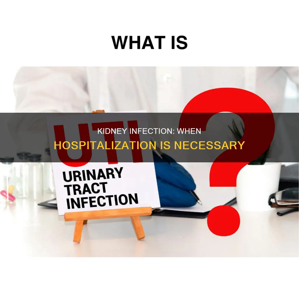 does a kidney infection always require hospitalization