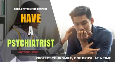 Psychiatric Hospitals: Psychiatrists on Staff?