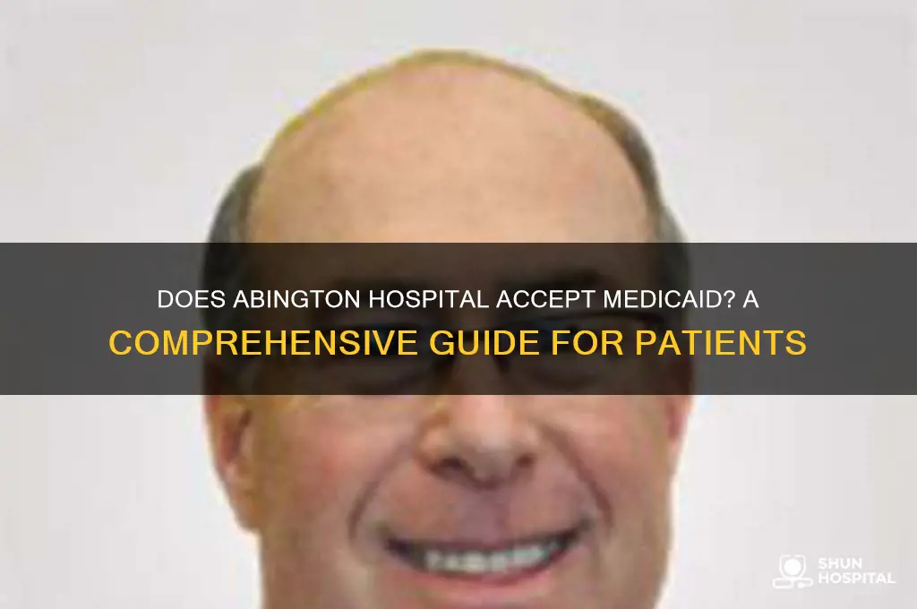 does abington hospital accept medicaid