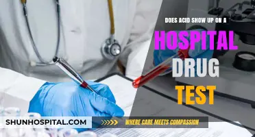 Does Acid Appear in Hospital Drug Tests? What You Need to Know