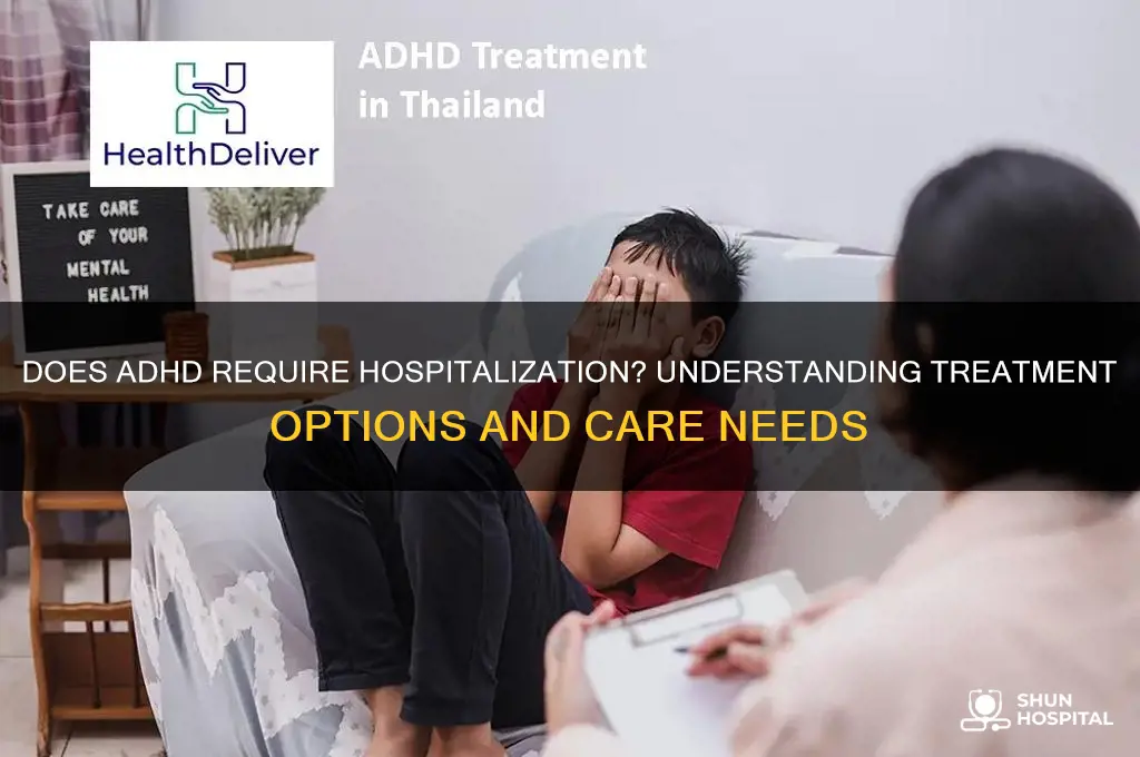 does adhd need a hospital