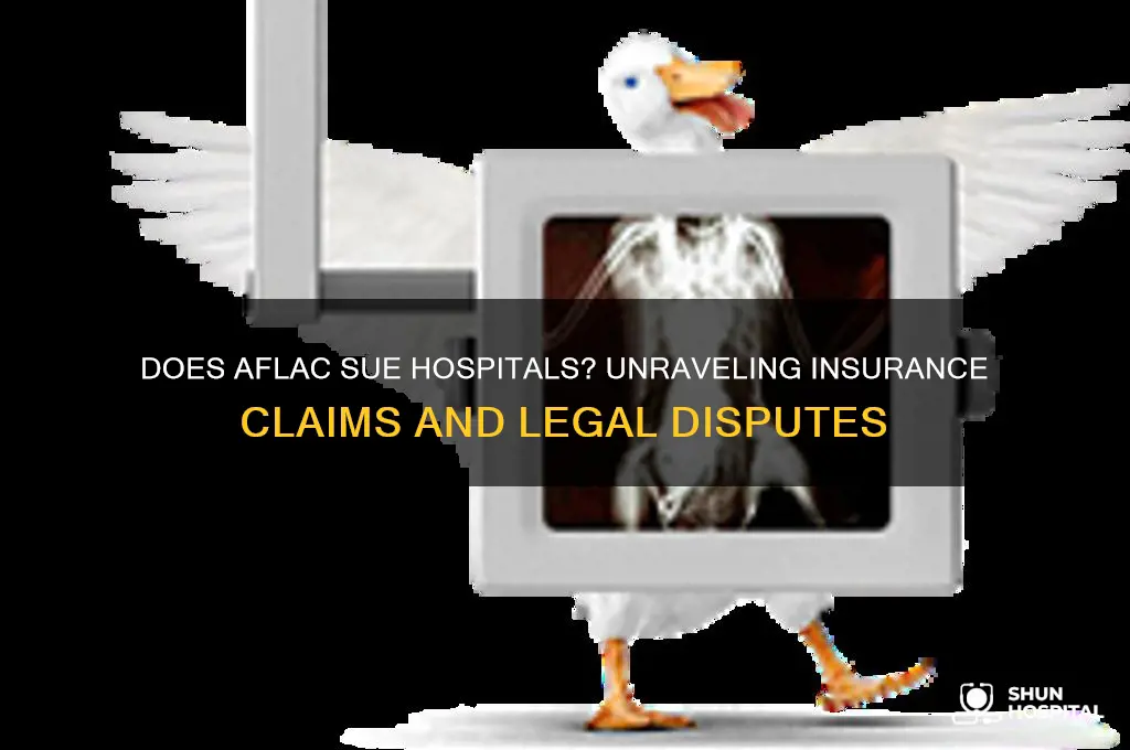 does aflac sue hospitals