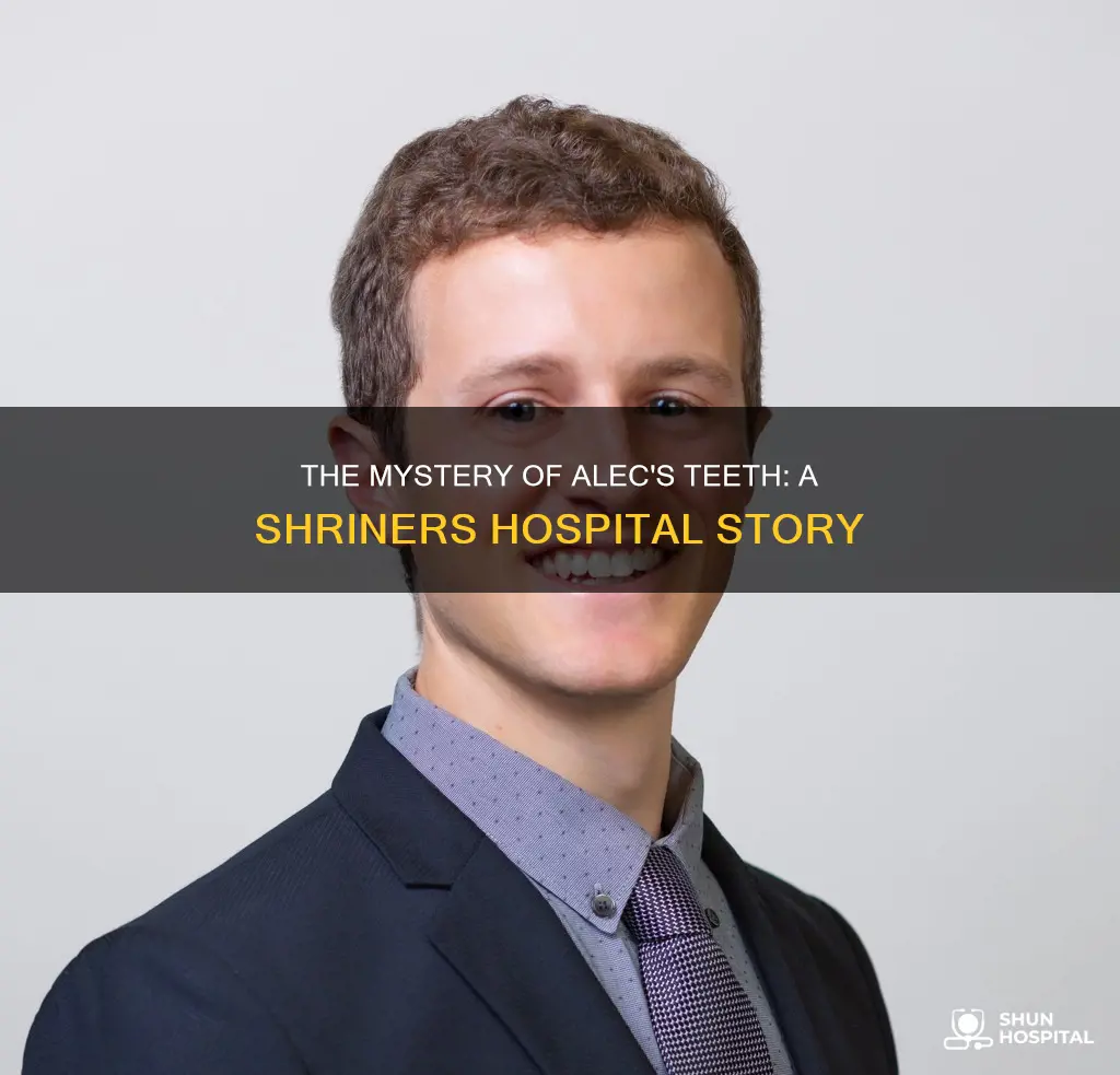 does alec from shriners hospital have teeth