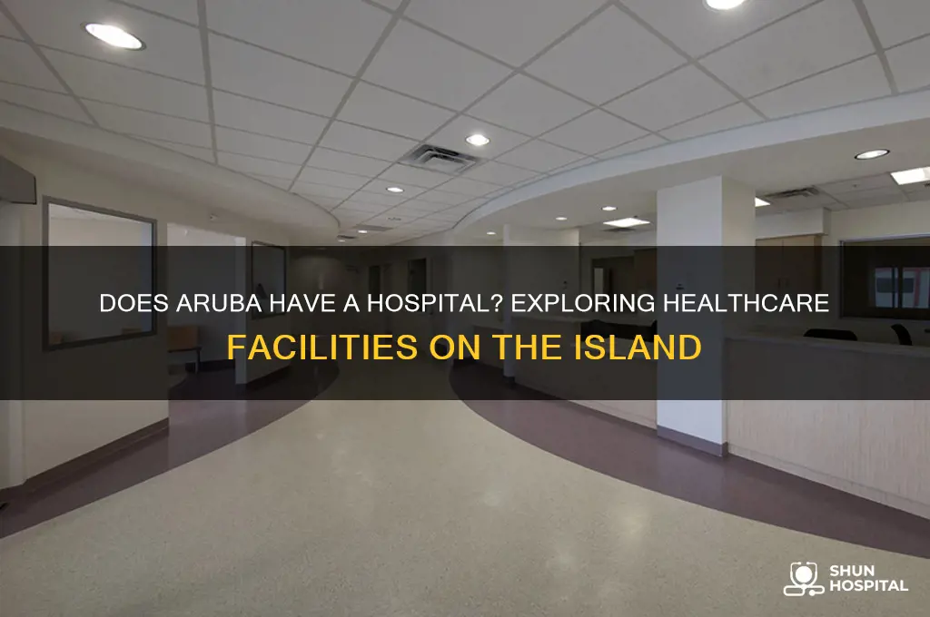 does aruba have a hospital