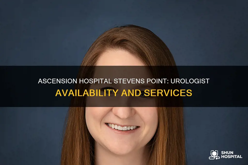 does ascension hospital in stevens point have a urologist