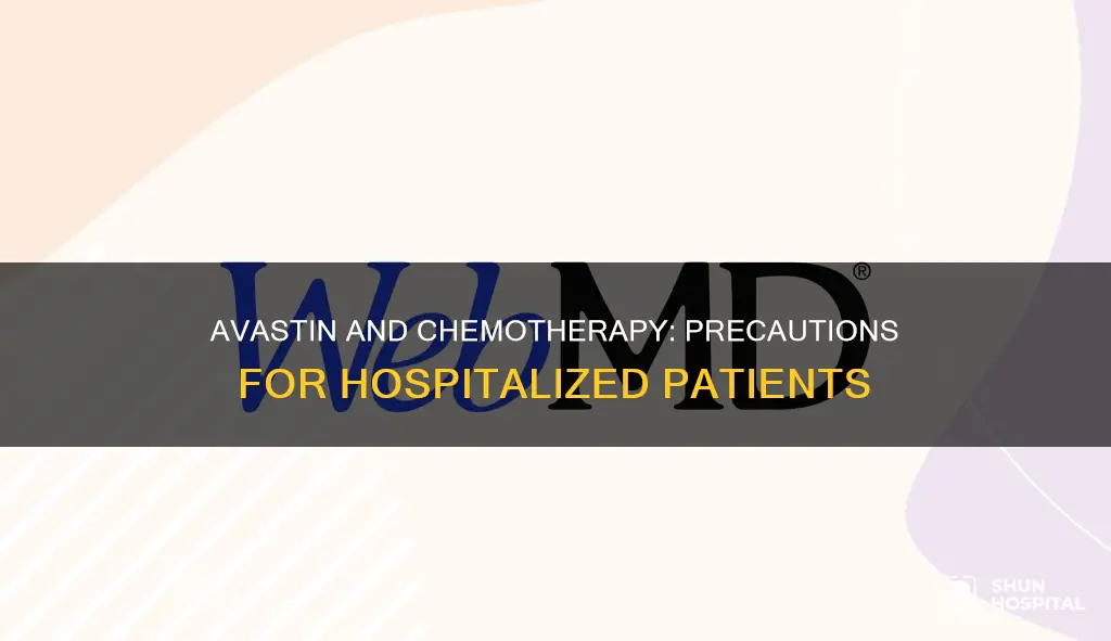 does avastin require chemotherapy precautions during hospitalization