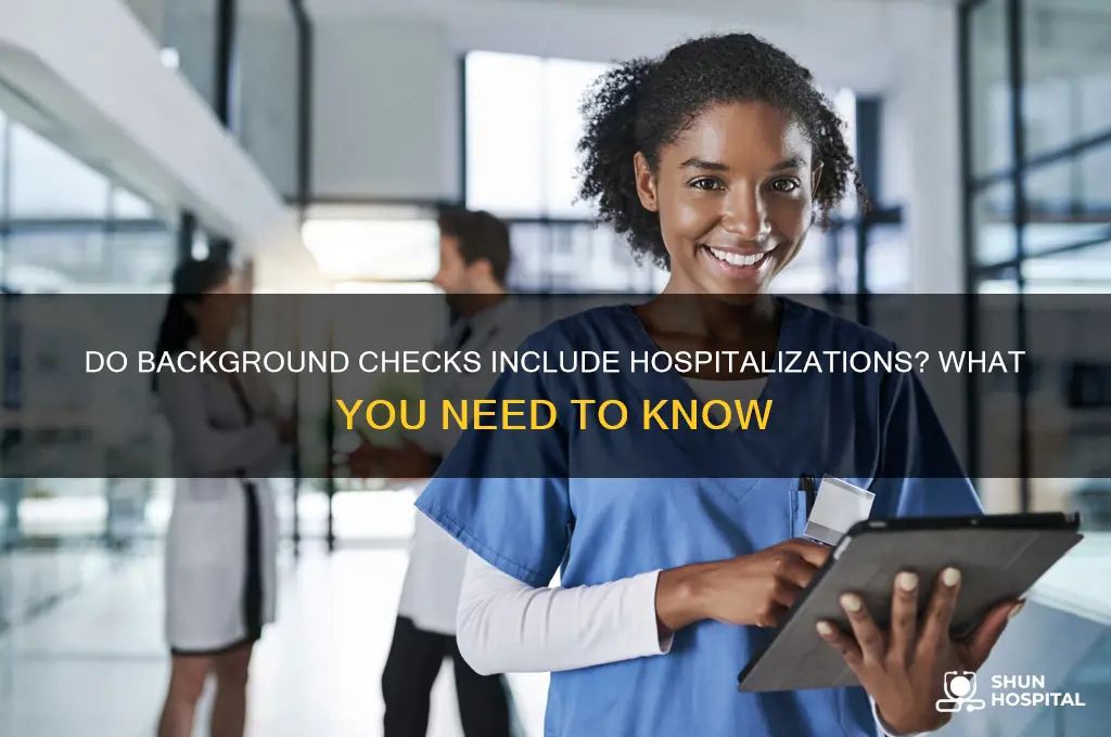 does background check include hospitalizations