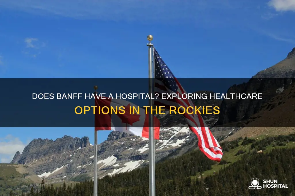 does banff have a hospital