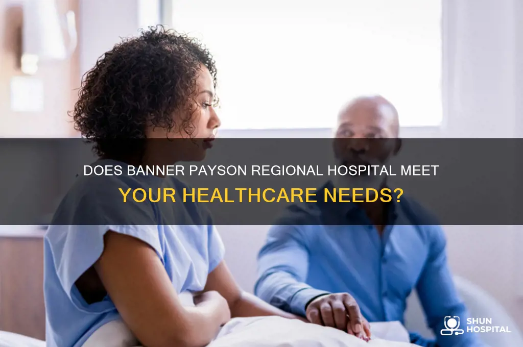 does banner payson regional hospital