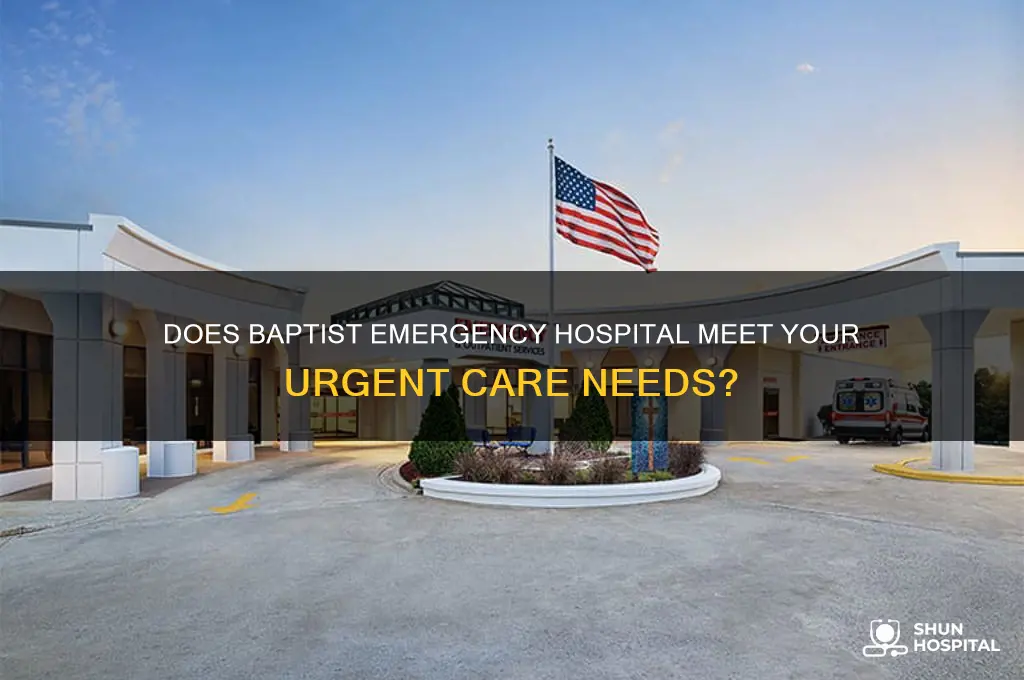 does baptist emergency hospital
