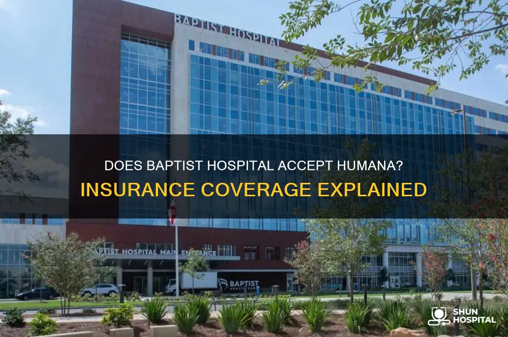 does baptist hospital accept humana