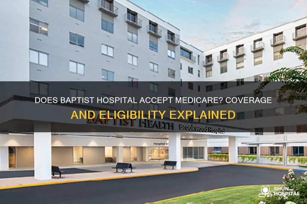 does baptist hospital accept medicare