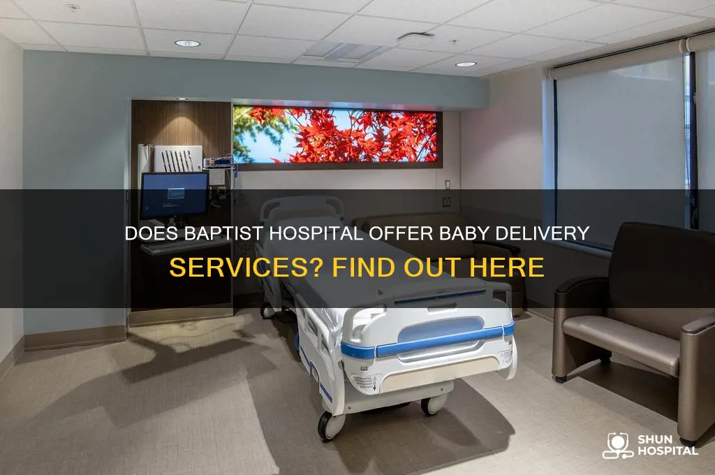does baptist hospital deliver babaies