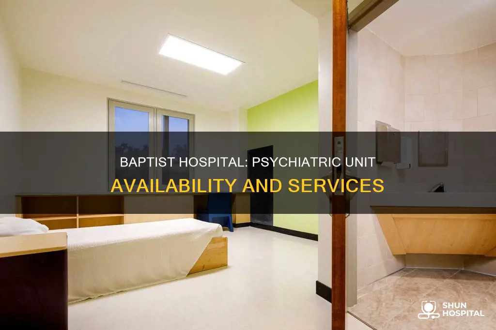 does baptist hospital have a psychiatric unit