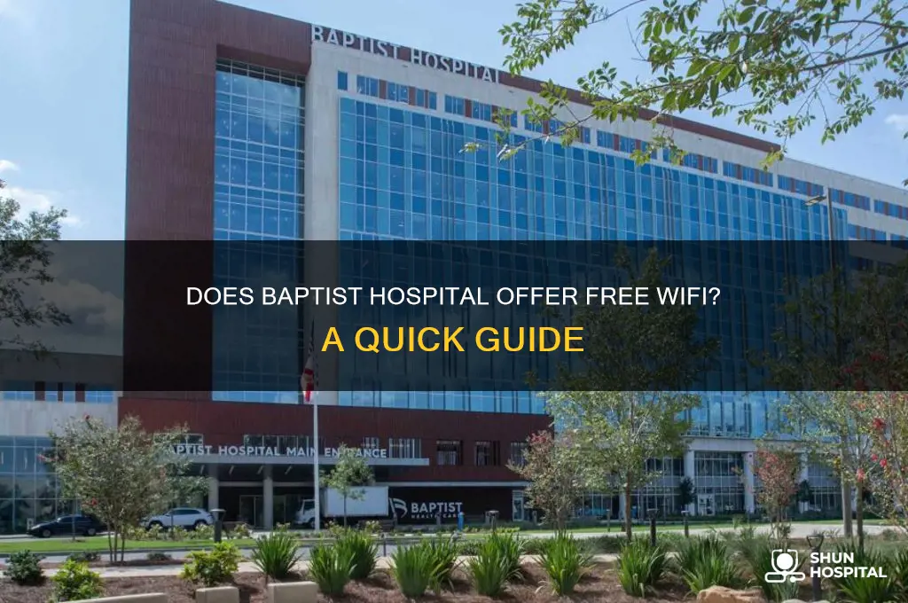 does baptist hospital have wifi