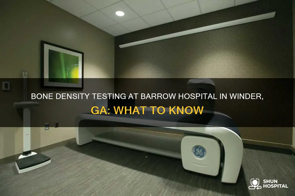 does barrow hospital in winder ga perform bone density tests