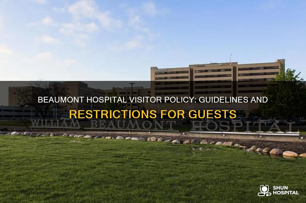 does beaumont hospital allow visitors