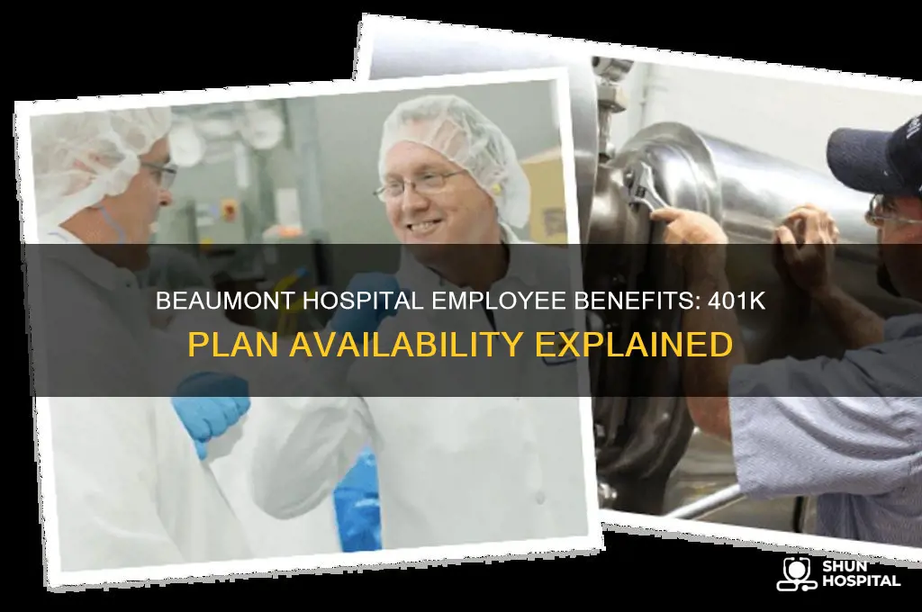 does beaumont hospital have 401k