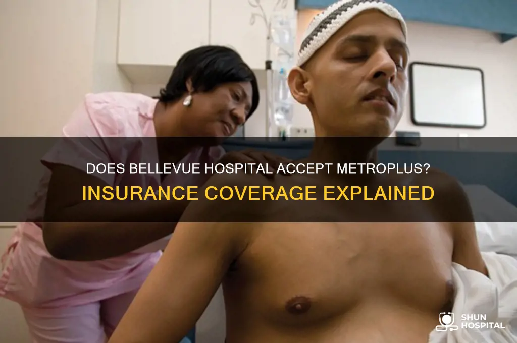 does bellevue hospital accept metroplus
