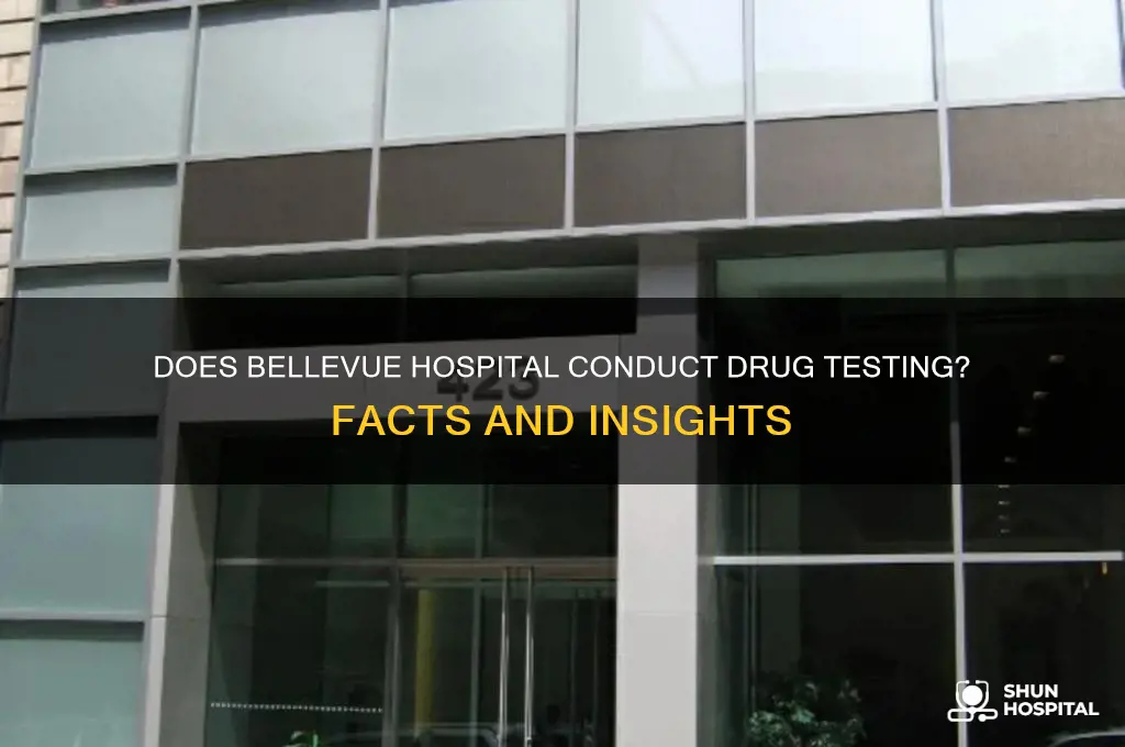 does bellevue hospital drug test
