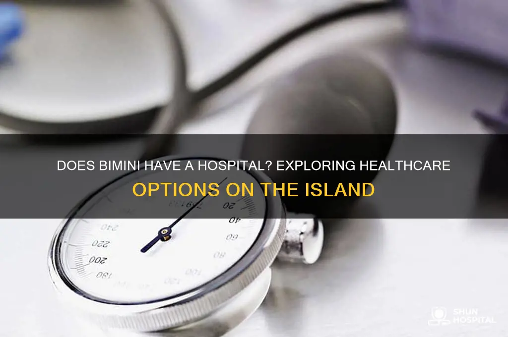 does bimini have a hospital