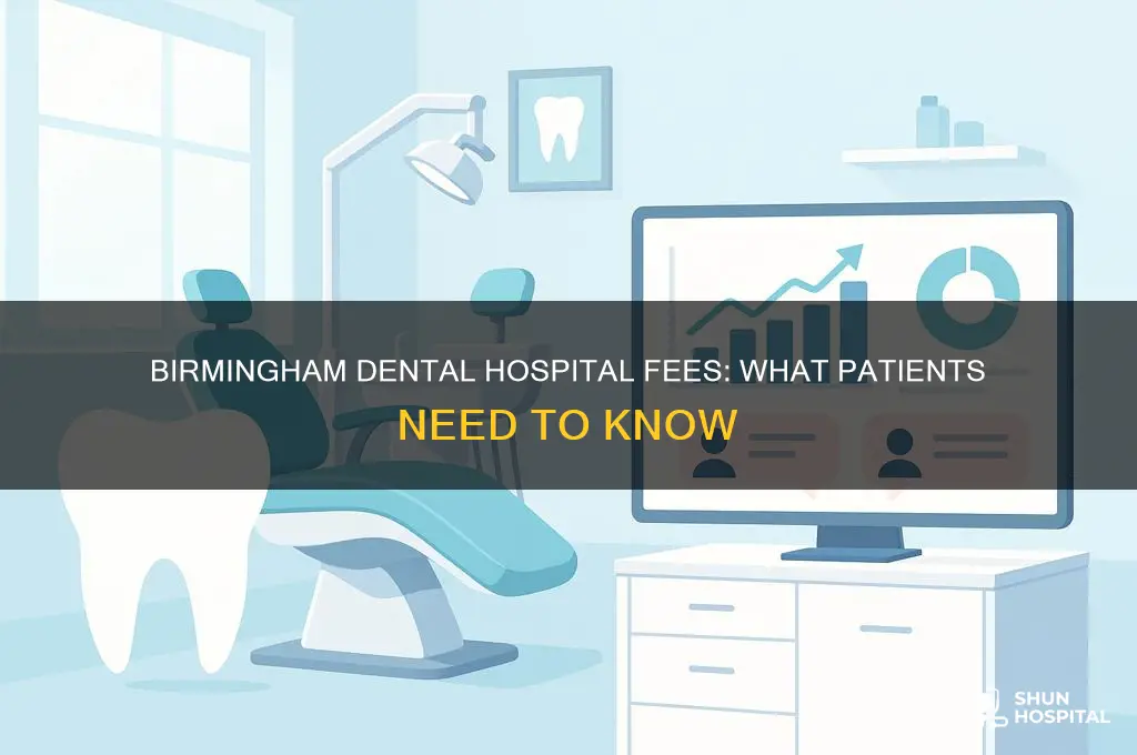 does birmingham dental hospital charge