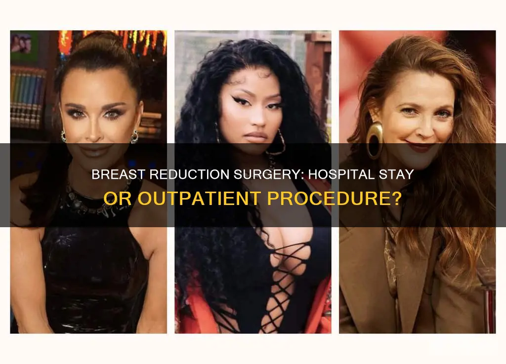 does breast reduction require a hospital stsy