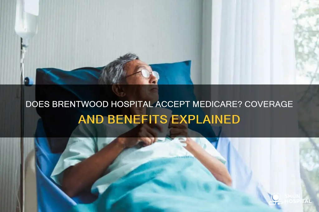 does brentwood hospital accept medicare