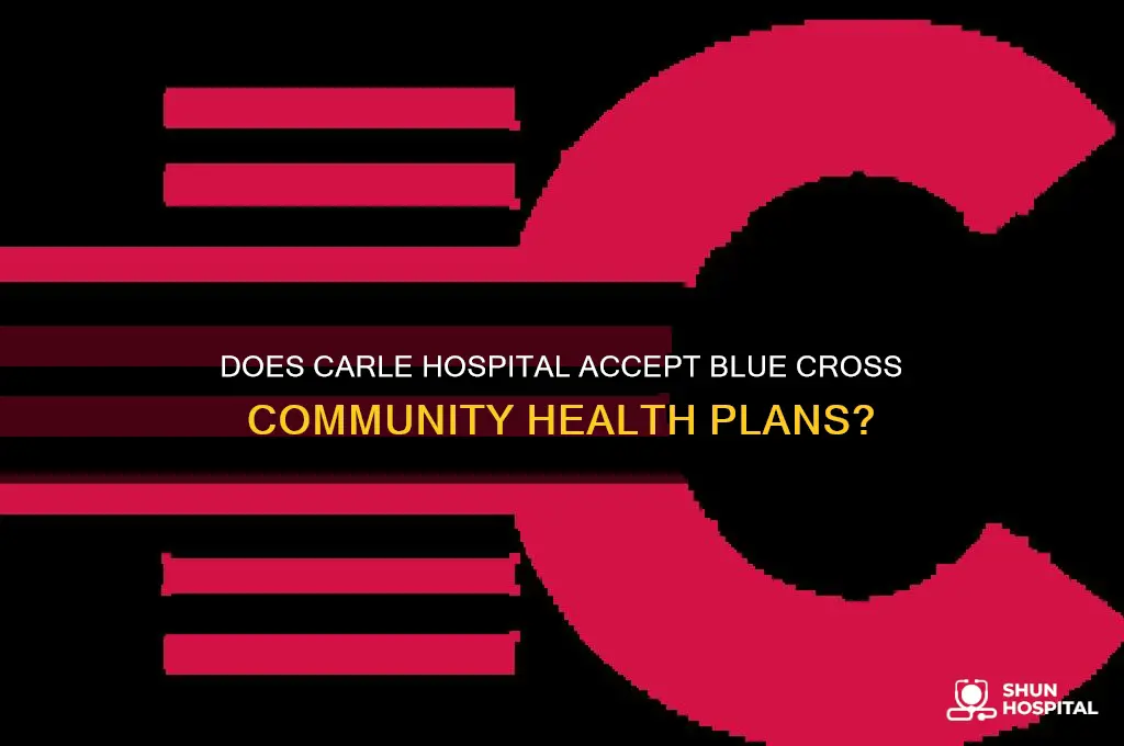 does carle hospital accept blue cross community health plans