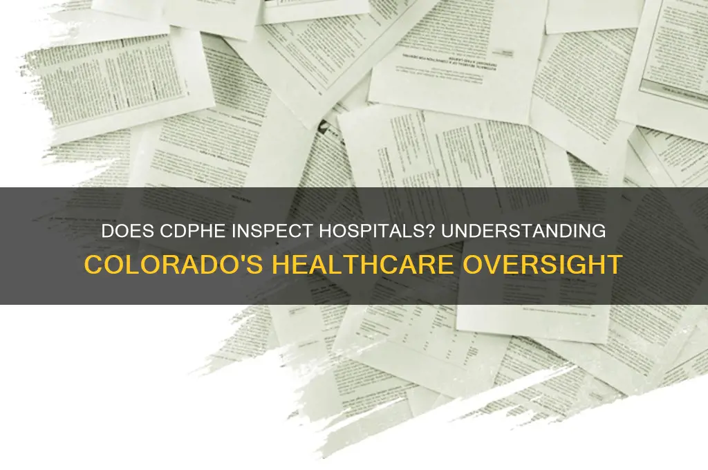 does cdphe inspect hospitals
