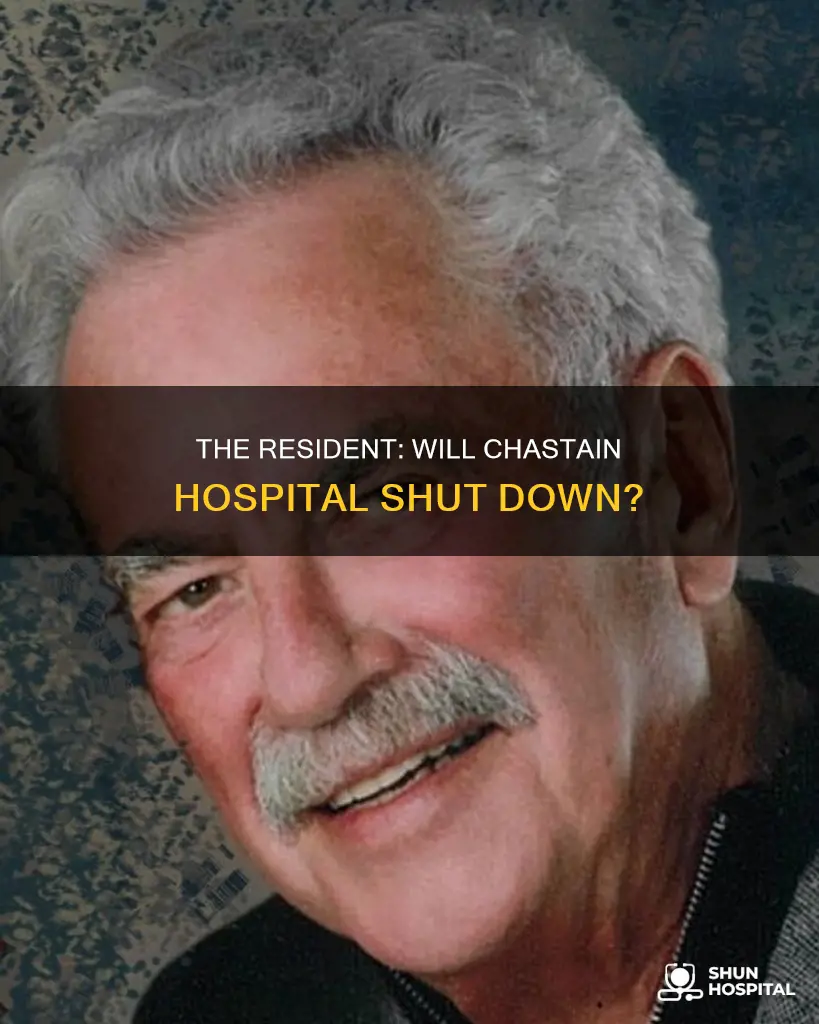 does chastain hospital close on the resident