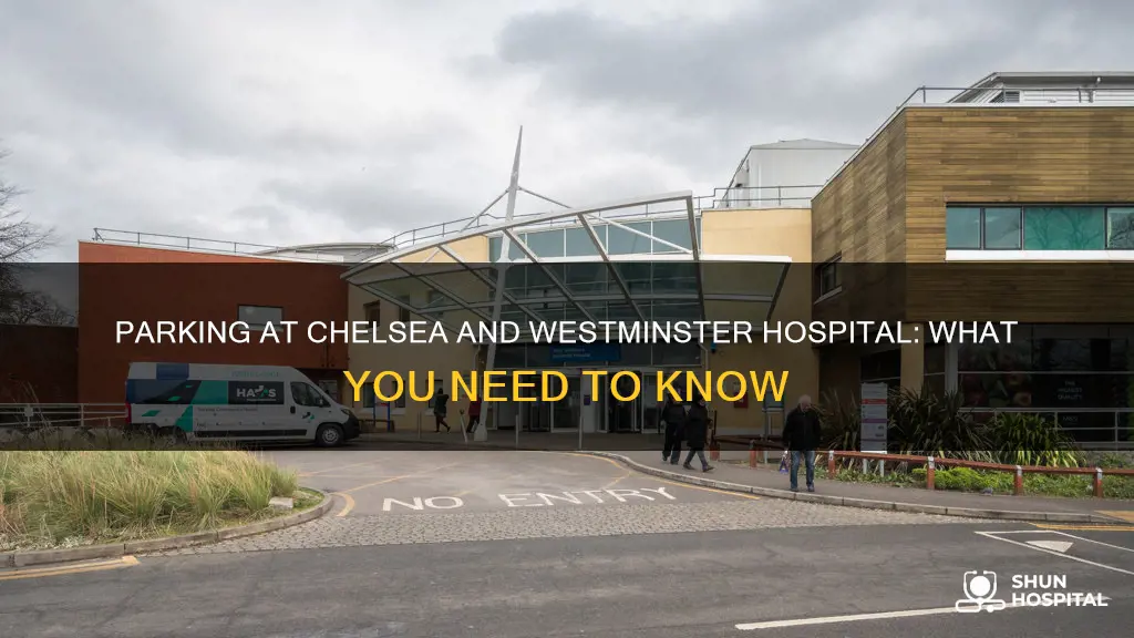 does chelsea and westminster hospital have parking