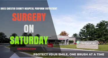 Does Chester County Hospital Offer Saturday Outpatient Surgeries?