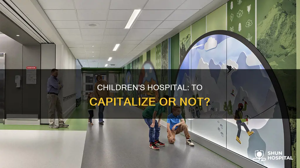 does childrens hospital have to be capatalized