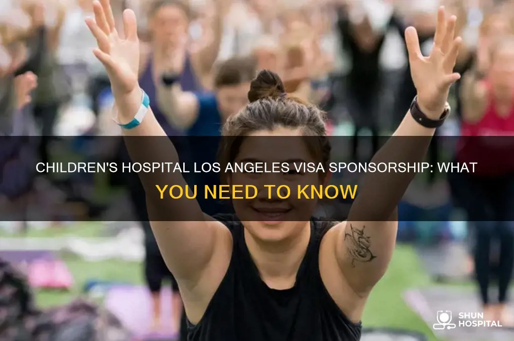 does childrens hospital of los angles do visa sponsorship