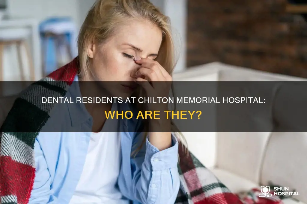 does chilton memorial hospital have dental residents