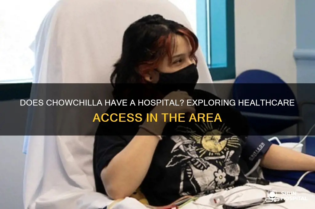 does chowchilla have a hospital