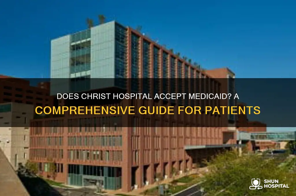 does christ hospital accept medicaid
