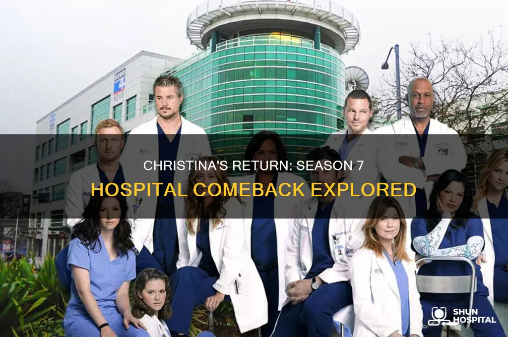 does christina come back to the hospital in season 7
