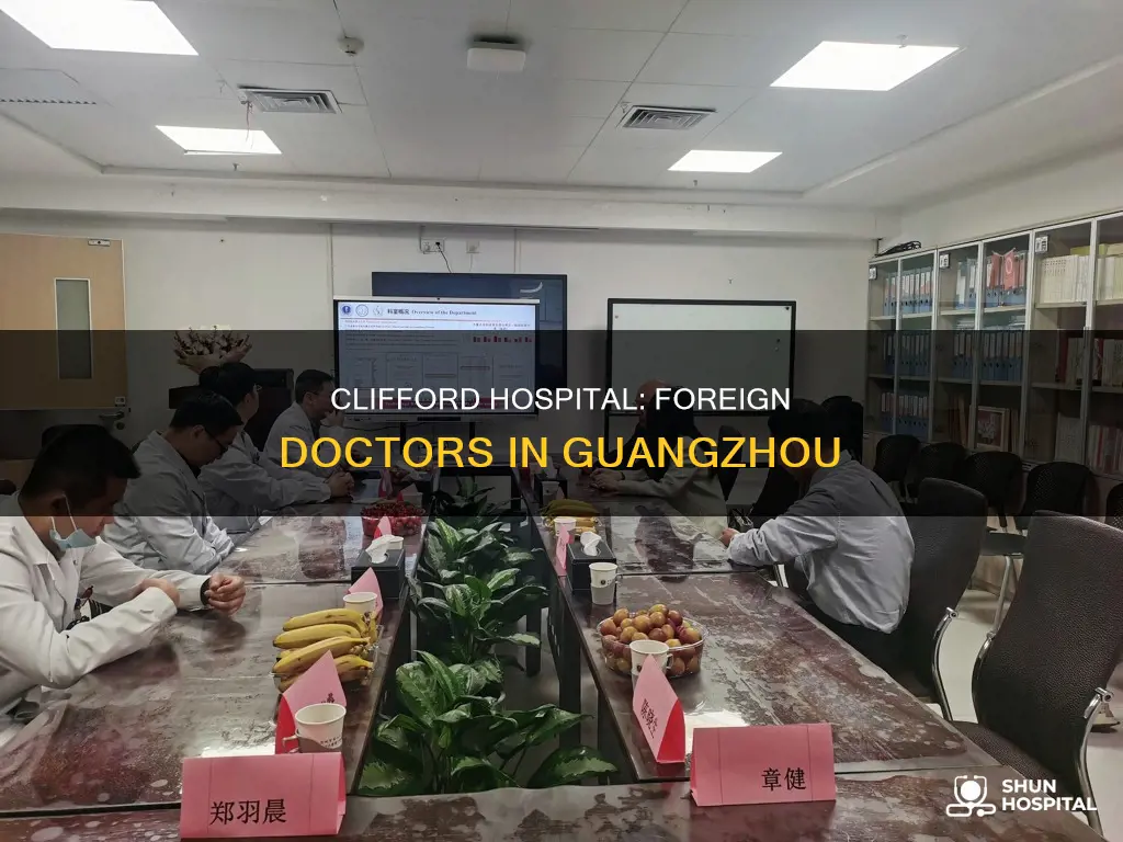 does clifford hospital hire foreign doctors guangzhou