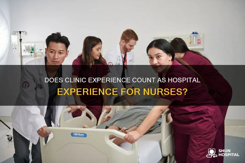 does clinic experience considered as experience in hospital allnurses