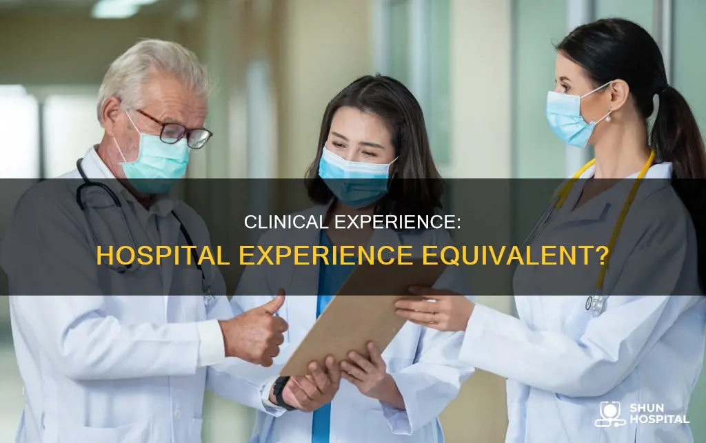 does clinical experience count as hospital experience