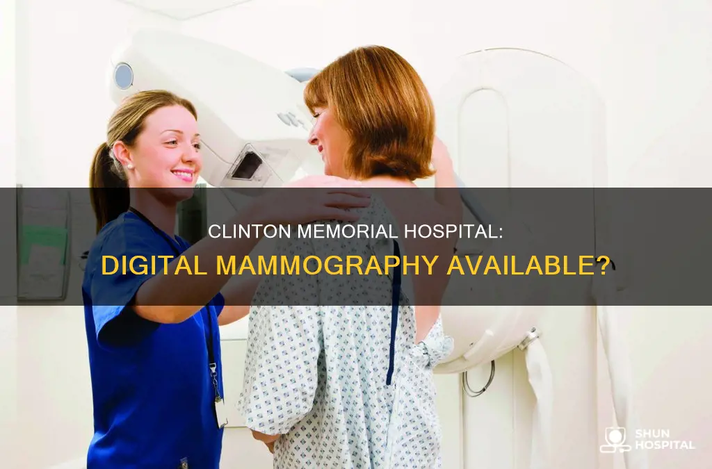 does clinton memorial hospital have digital mammography
