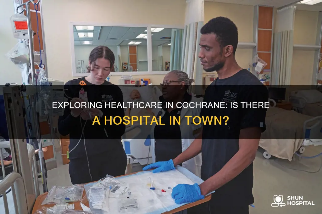 does cochrane have a hospital