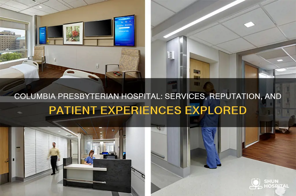 does columbia presbyterian hospital