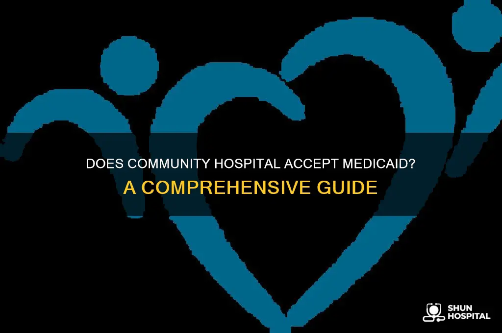 does community hospital accept medicaid